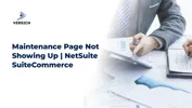Maintenance Page Not Showing Up | NetSuite SuiteCommerce
