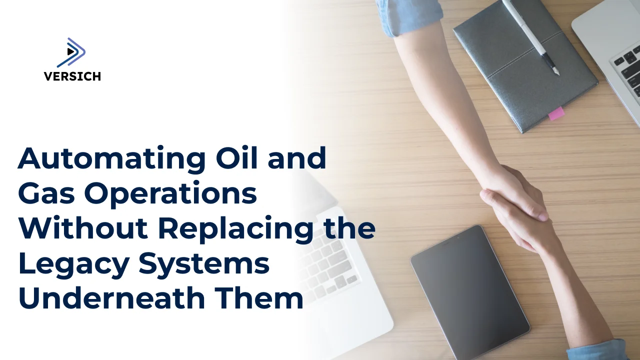 automating oil and gas operations without replacing the legacy systems underneath them