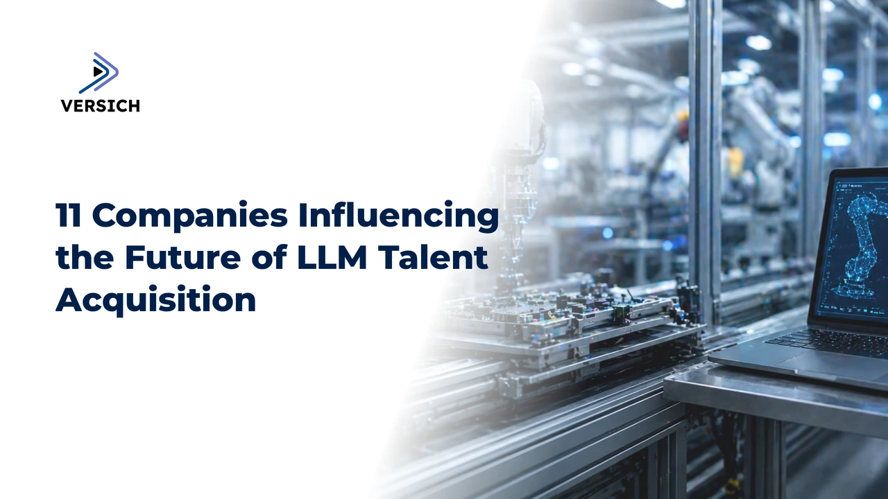 11 companies influencing the future of llm talent acquisition