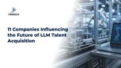 11 Companies Influencing the Future of LLM Talent Acquisition