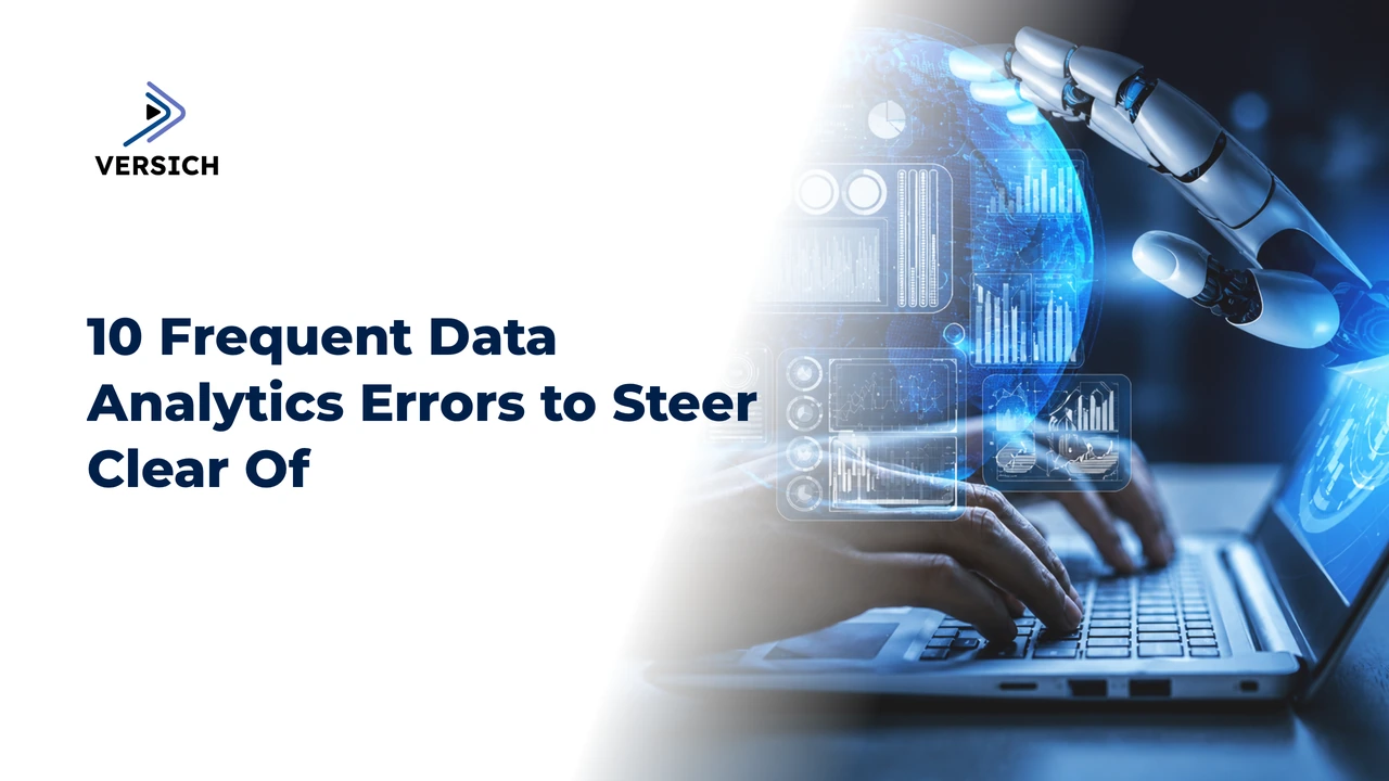 10 frequent data analytics errors to steer clear of
