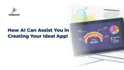 How AI Can Assist You in Creating Your Ideal App!