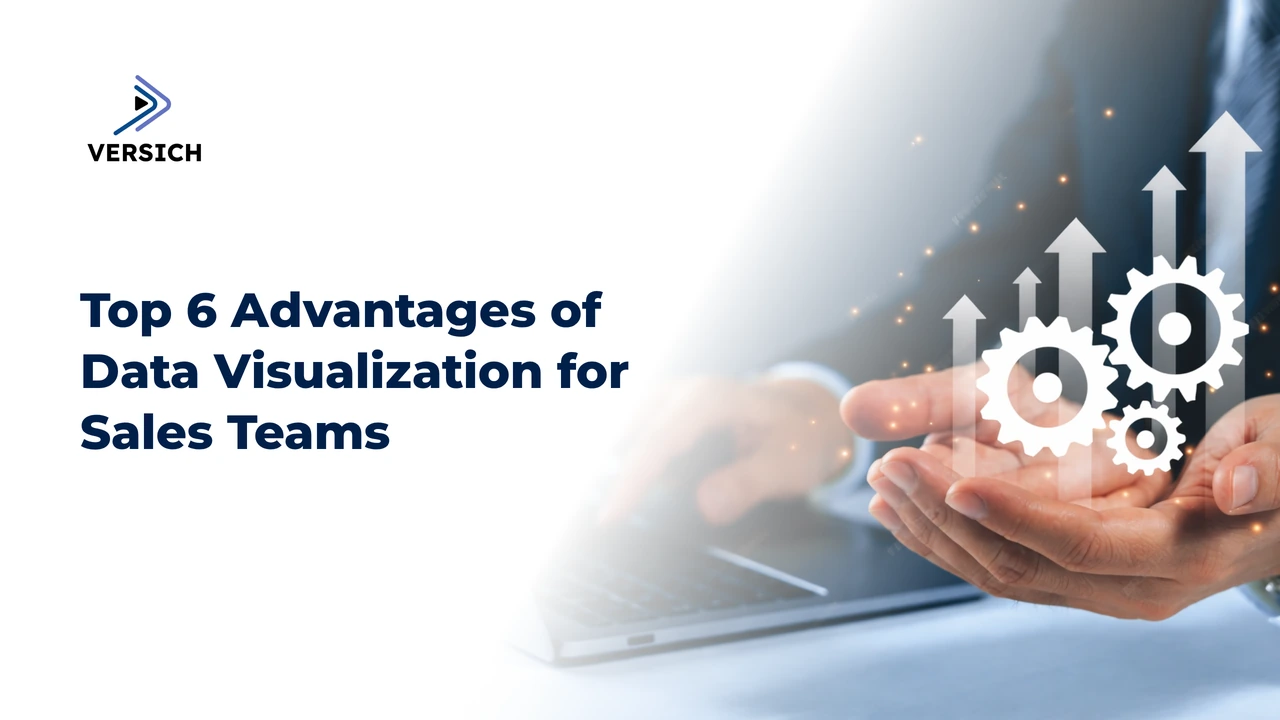 top 6 advantages of data visualization for sales teams