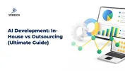AI Development: In-House vs Outsourcing (Ultimate Guide)