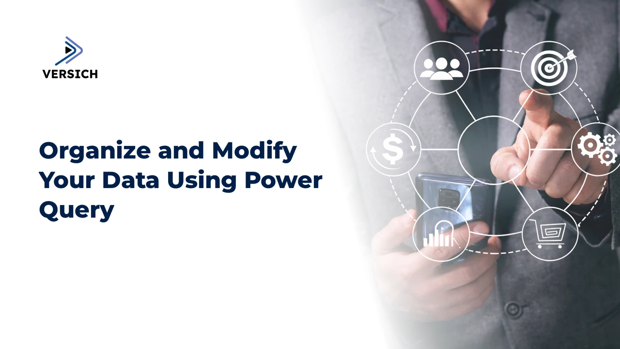 organize and modify your data using power query