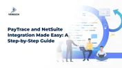 PayTrace and NetSuite Integration Made Easy: A Step-by-Step Guide
