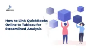 How to Link QuickBooks Online to Tableau for Streamlined Analysis