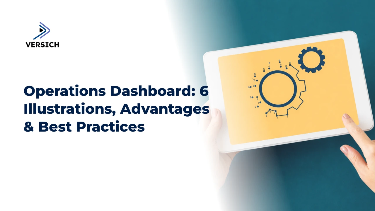 operations dashboard: 6 illustrations, advantages & best practices