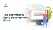 Top Ecommerce Store Development Firms