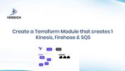 Steps to create a Terraform Module that creates Kinesis, Firehose and SQS