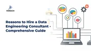 Reasons to Hire a Data Engineering Consultant - Comprehensive Guide