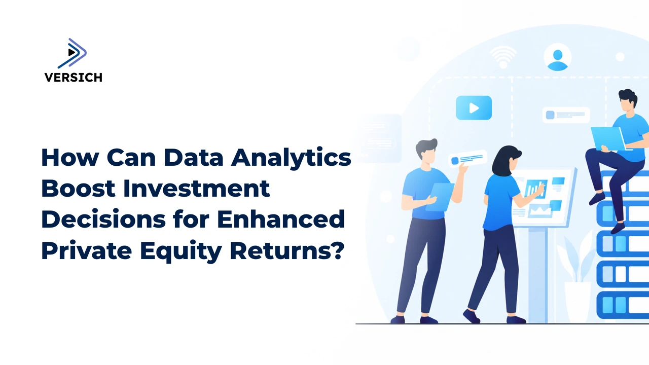 how can data analytics boost investment decisions for enhanced private equity returns?