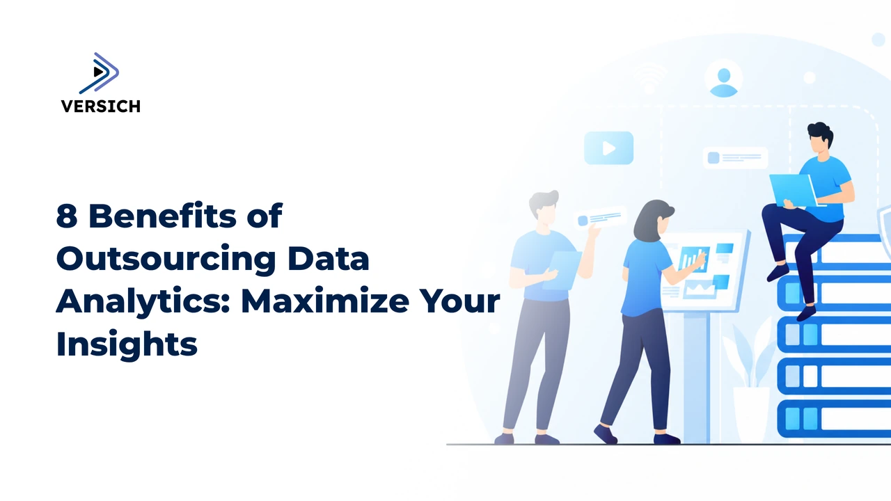 8 benefits of outsourcing data analytics: maximize your insights