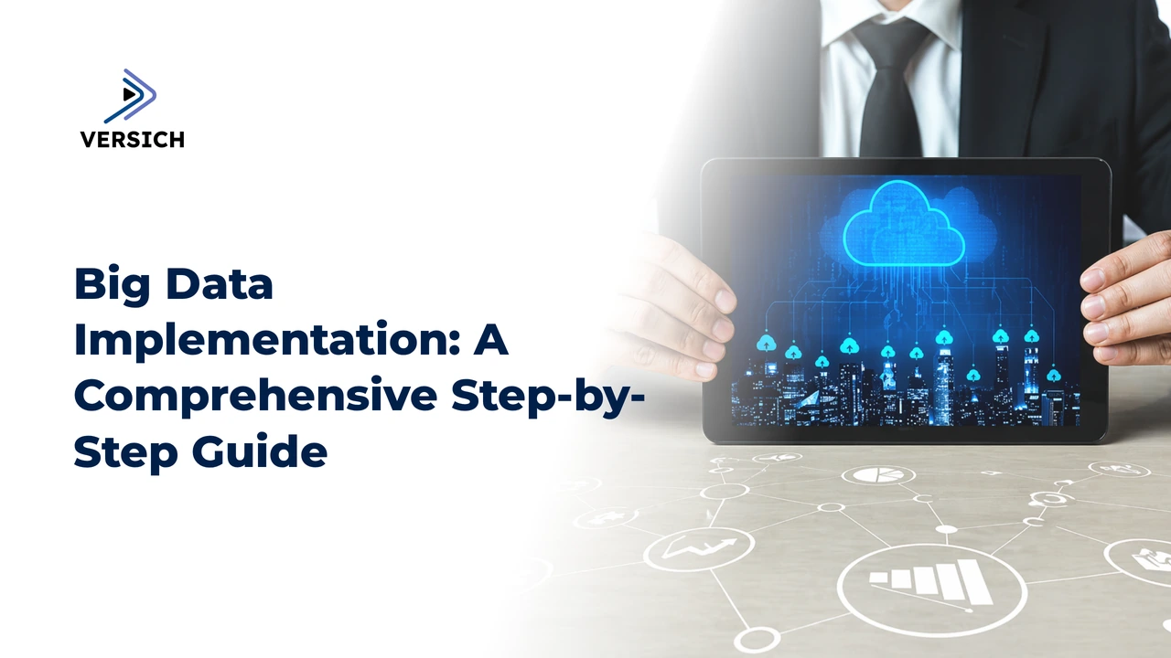 big data implementation: a comprehensive step-by-step guide