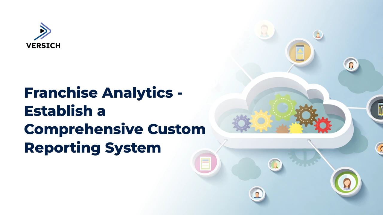 franchise analytics - establish a comprehensive custom reporting system