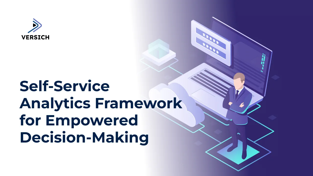 self-service analytics framework for empowered decision-making