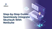 Step-by-Step Guide: Seamlessly Integrate SkuVault With NetSuite