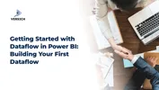 Getting Started with Dataflow in Power BI: Building Your First Dataflow