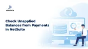 Check Unapplied Balances from Payments in NetSuite