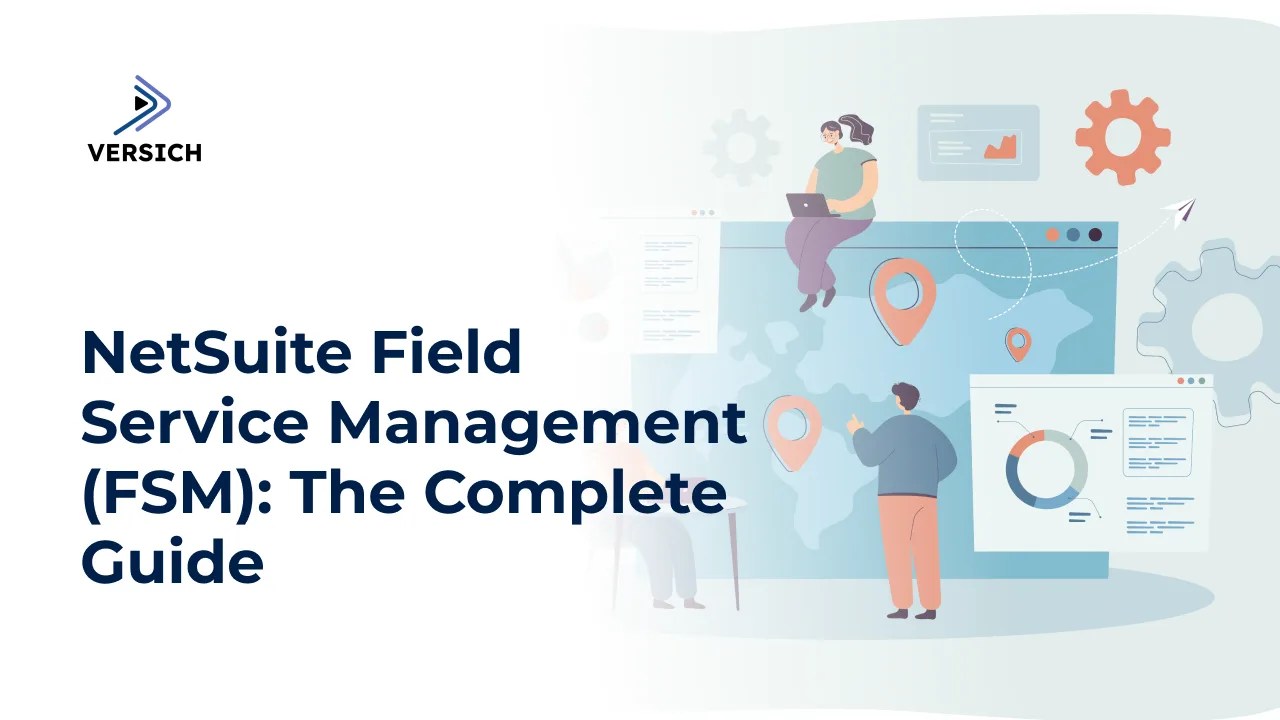 netsuite field service management (fsm): the complete guide