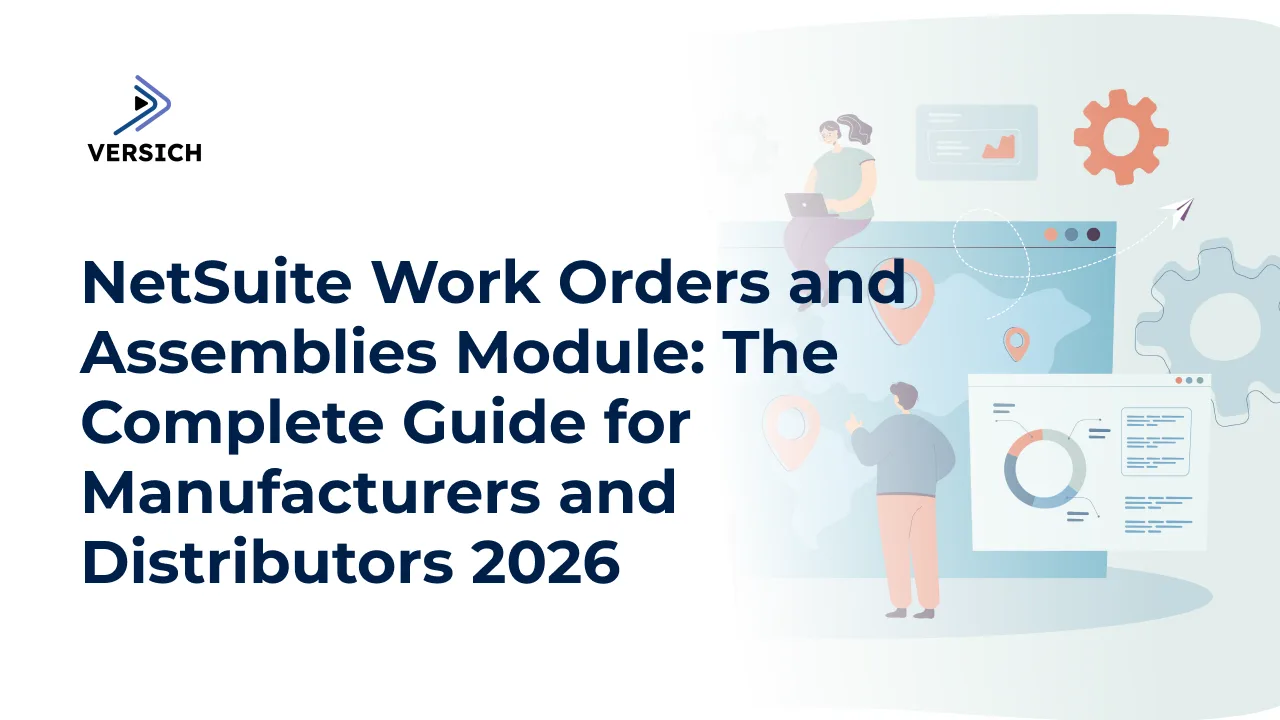 netsuite work orders and assemblies module: the complete guide for manufacturers and distributors 2026