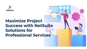 Maximize Project Success with NetSuite Solutions for Professional Services