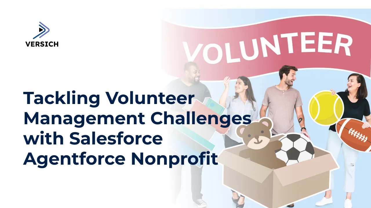 tackling volunteer management challenges with salesforce agentforce nonprofit
